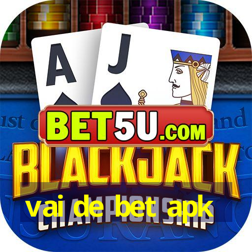 vai de bet apk